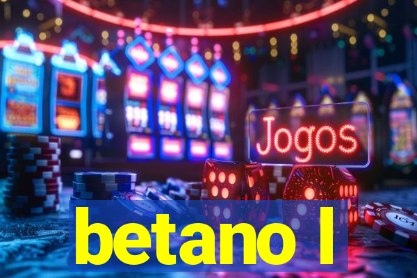 betano l