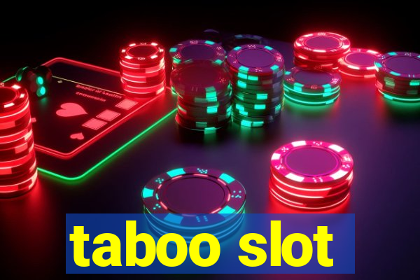 taboo slot