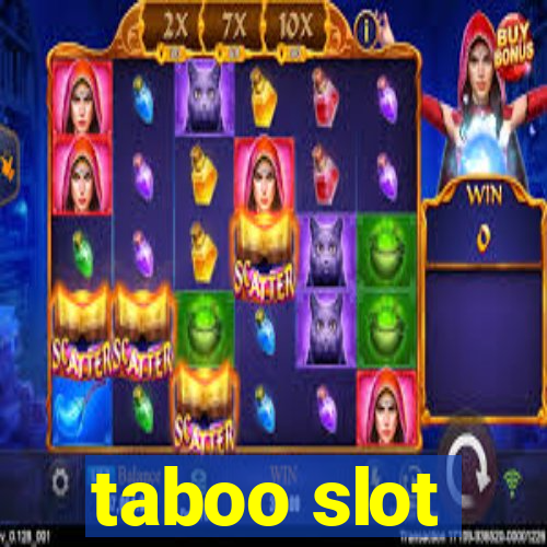 taboo slot