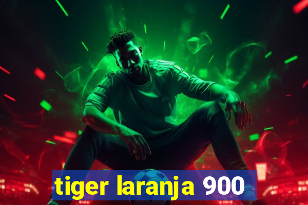 tiger laranja 900