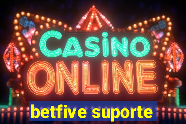 betfive suporte