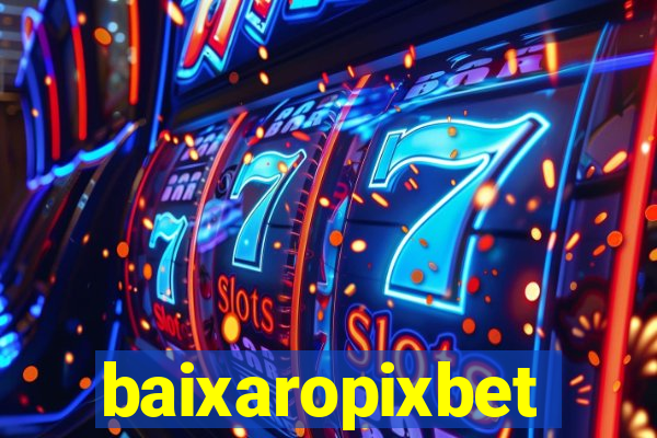 baixaropixbet