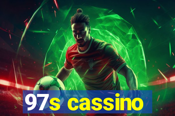 97s cassino