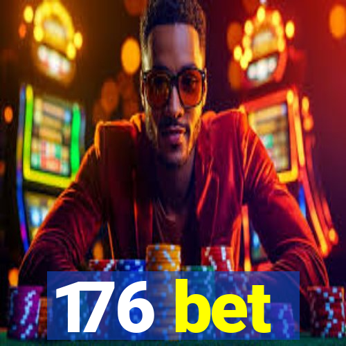 176 bet