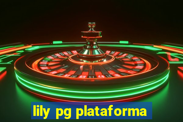 lily pg plataforma