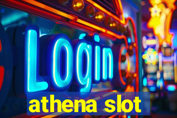 athena slot