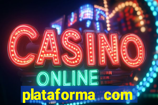 plataforma com conta demo fortune tiger