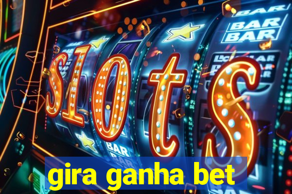 gira ganha bet