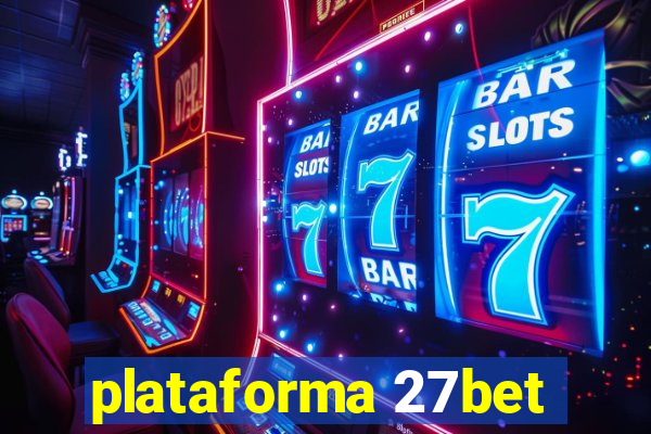 plataforma 27bet