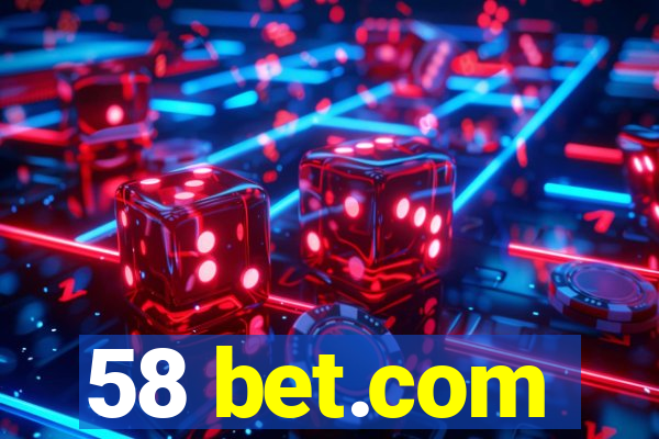 58 bet.com