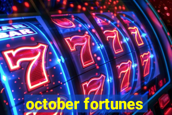 october fortunes