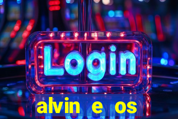 alvin e os esquilos 3 filme completo dublado download