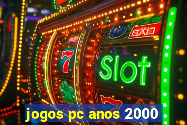 jogos pc anos 2000