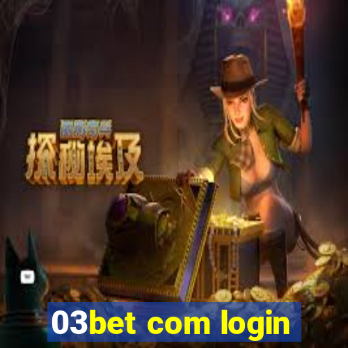 03bet com login