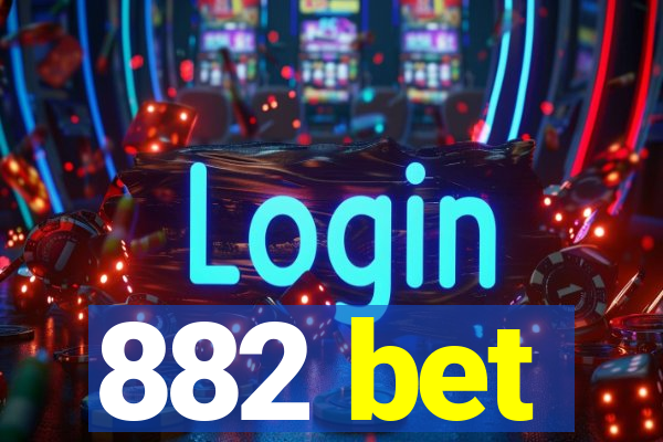 882 bet