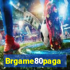 Brgame80paga