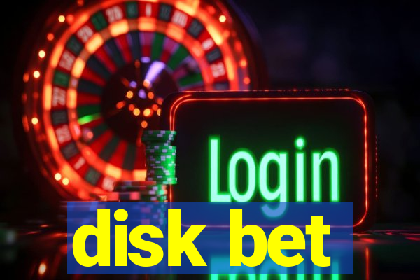 disk bet