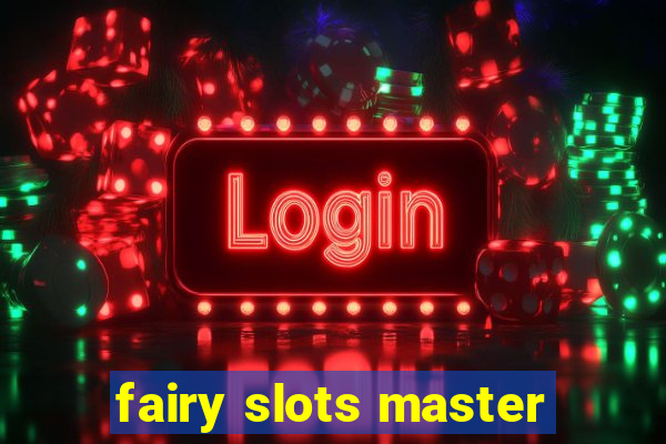 fairy slots master