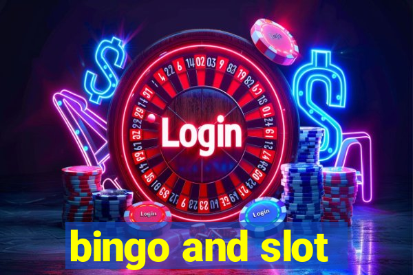 bingo and slot