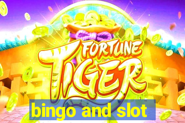 bingo and slot