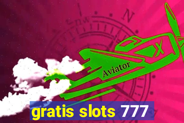 gratis slots 777