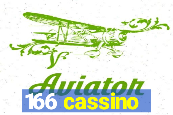 166 cassino