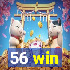 56 win