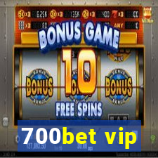 700bet vip