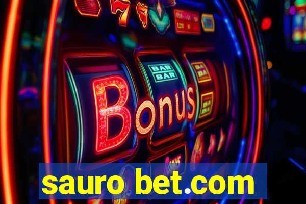 sauro bet.com