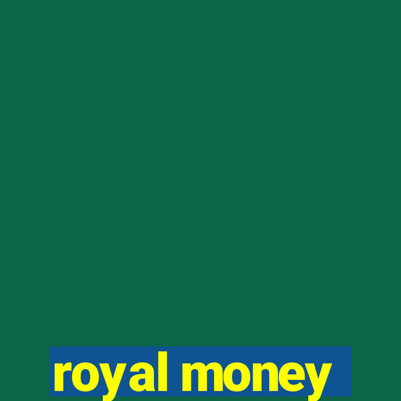 royal money