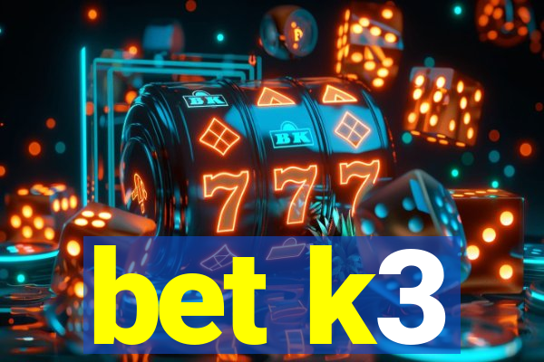 bet k3