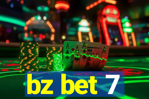 bz bet 7