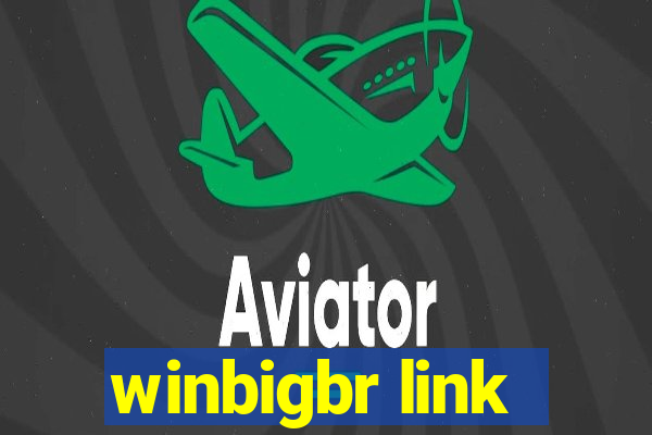 winbigbr link