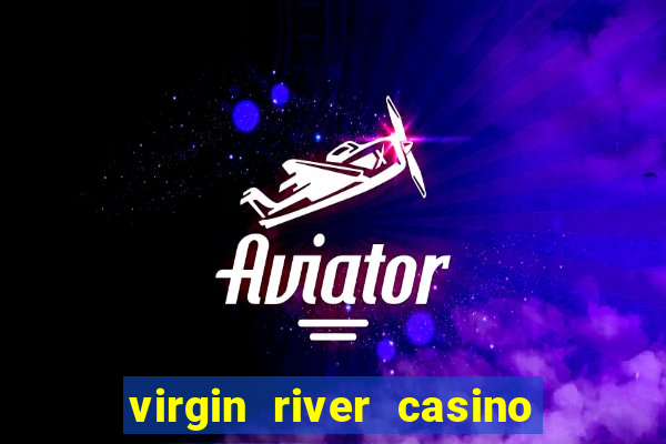 virgin river casino mesquite nv