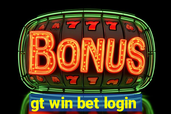 gt win bet login