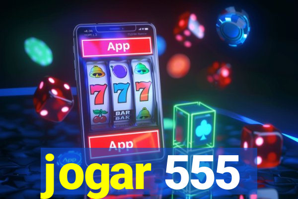 jogar 555