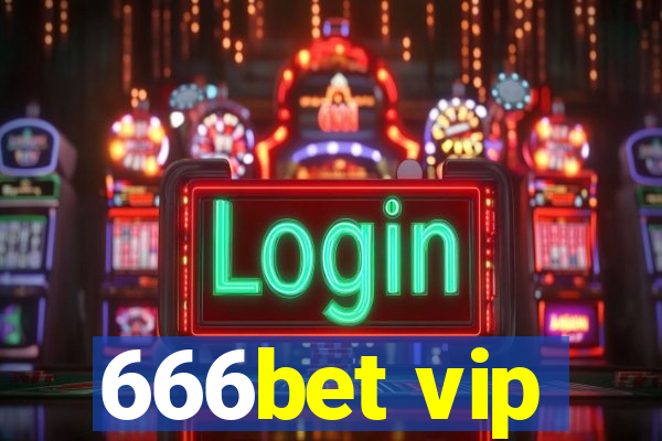 666bet vip