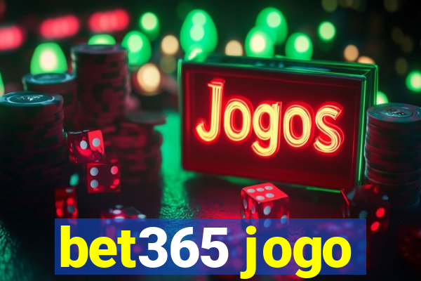 bet365 jogo