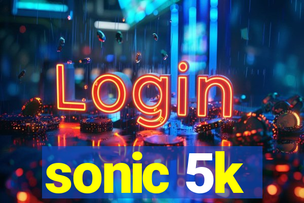 sonic 5k