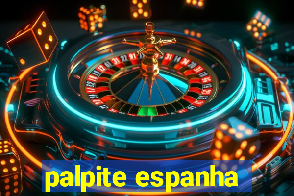 palpite espanha