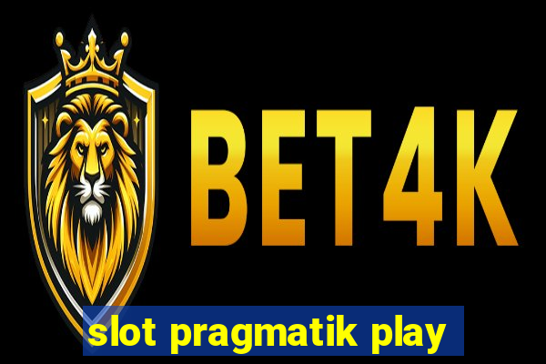 slot pragmatik play