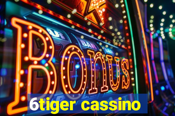 6tiger cassino