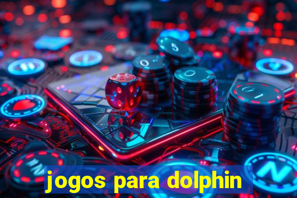 jogos para dolphin