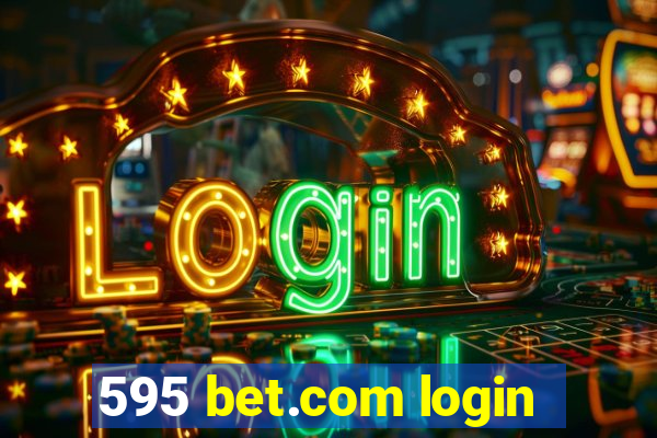 595 bet.com login