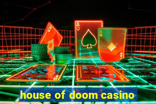 house of doom casino