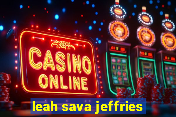 leah sava jeffries