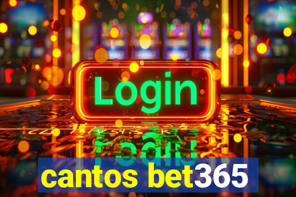 cantos bet365