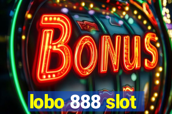 lobo 888 slot