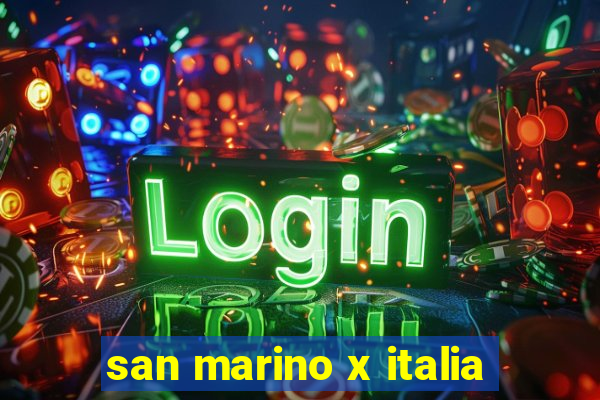 san marino x italia