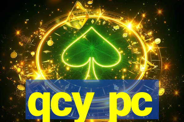 qcy pc